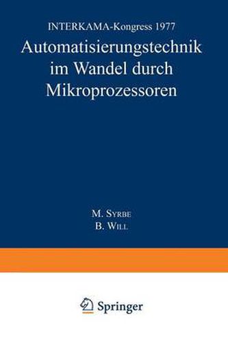 Cover image for Automatisierungstechnik im Wandel Durch Mikroprozessoren: Interkama Kongress 1977
