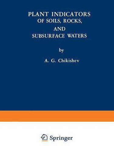 Cover image for Plant Indicators of Soils, Rocks, and Subsurface Waters