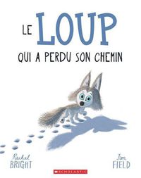 Cover image for Le Loup Qui a Perdu Son Chemin