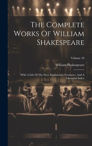 Cover image for The Complete Works Of William Shakespeare