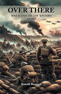 Cover image for Over There War Scenes on the Western Front