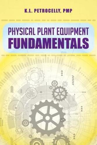 Cover image for Physical Plant Equipment Fundamentals