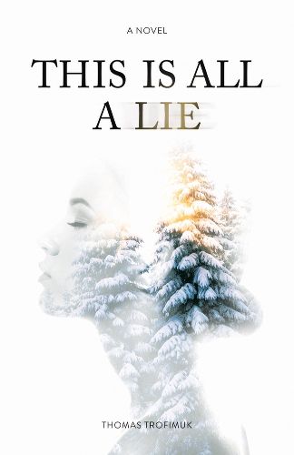 Cover image for This Is All A Lie