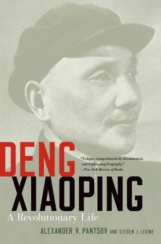 Cover image for Deng Xiaoping: A Revolutionary Life