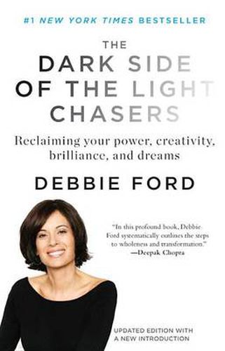 Cover image for The Dark Side of the Light Chasers: Reclaiming Your Power, Creativity, Brilliance, and Dreams