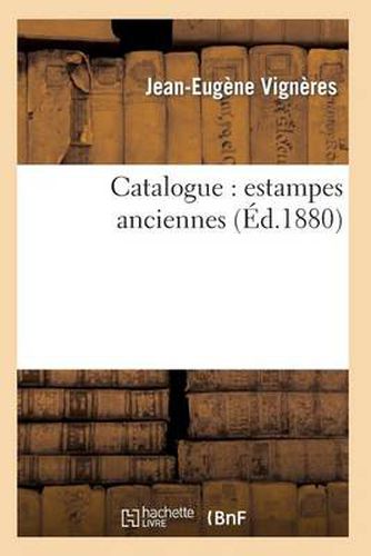 Catalogue: Estampes Anciennes