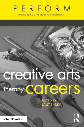 Cover image for Creative Arts Therapy Careers: Succeeding as a Creative Professional