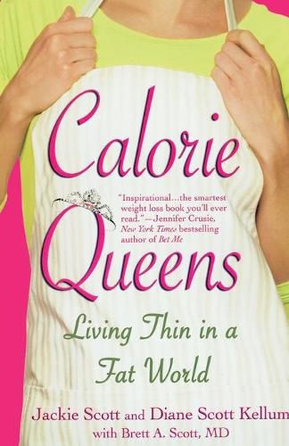 Cover image for Calorie Queens: Living Thin in a Fat World