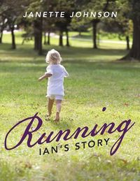 Cover image for Running: Ian's Story