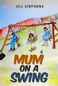 Cover image for Mum on a swing