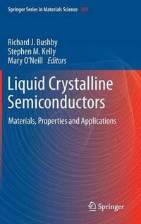 Cover image for Liquid Crystalline Semiconductors: Materials, properties and applications