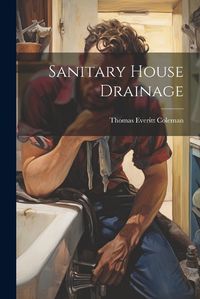 Cover image for Sanitary House Drainage