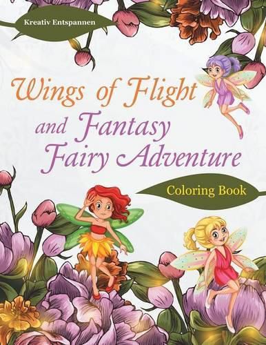 Cover image for Wings of Flight and Fantasy Fairy Adventure Coloring Book