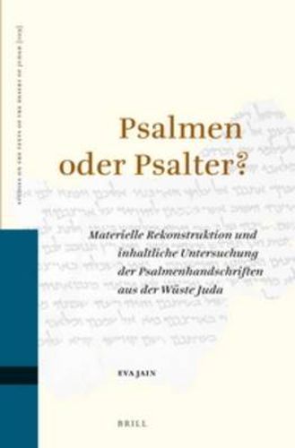 Cover image for Psalmen oder Psalter?: Materielle Rekonstruktion und inhaltliche Untersuchung der Psalmenhandschriften aus der Wuste Juda