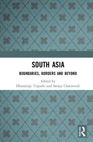 Cover image for South Asia: Boundaries, Borders and Beyond