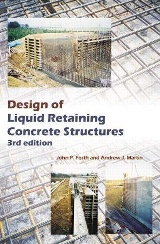 Cover image for Design of Liquid Retaining Concrete Structures, Third Edition