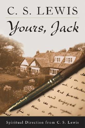 Cover image for Yours, Jack: Spiritual Direction from C.S. Lewis