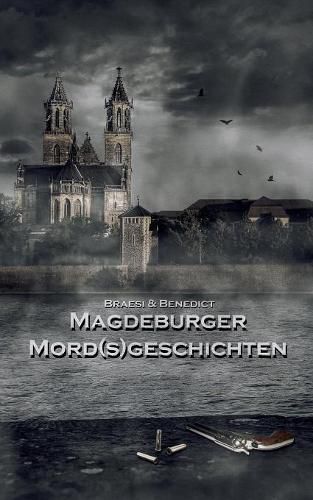 Magdeburger Mordsgeschichten