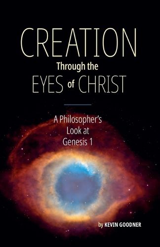 Cover image for Creation Through the Eyes of Christ