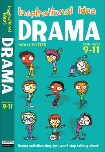 Drama 9-11: Engaging activities to get your class into drama!