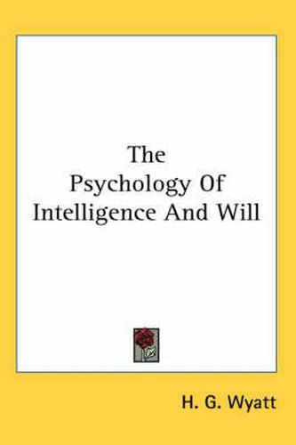 Cover image for The Psychology of Intelligence and Will