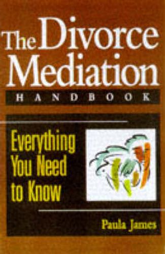 Cover image for The Divorce Mediation Handbook: Everything You Need to Know