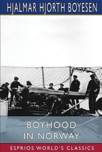 Cover image for Boyhood in Norway (Esprios Classics)