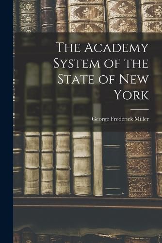 Cover image for The Academy System of the State of New York