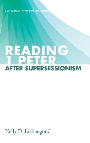 Cover image for Reading 1 Peter After Supersessionism
