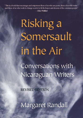 Cover image for Risking a Somersault in the Air: Conversations with Nicaraguan Writers (Revised edition)