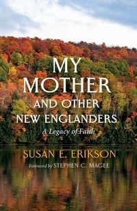 Cover image for My Mother and Other New Englanders