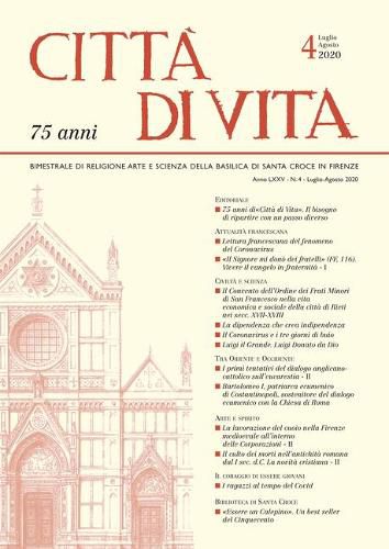 Citta Di Vita - A. LXXV, N. 4, Luglio-Agosto 2020: Bimestrale Di Religione Arte E Scienza Della Basilica Di Santa Croce in Firenze