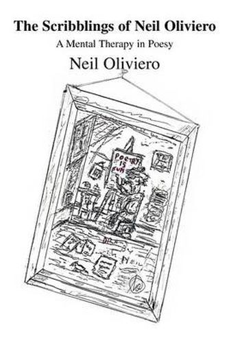Cover image for The Scribblings of Neil Oliviero: A Mental Therapy on Poetry