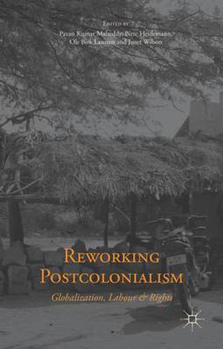 Cover image for Reworking Postcolonialism: Globalization, Labour and Rights