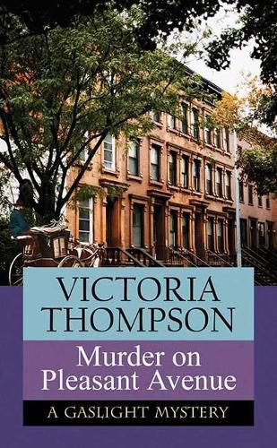 Murder on Pleasant Avenue: A Gaslight Mystery