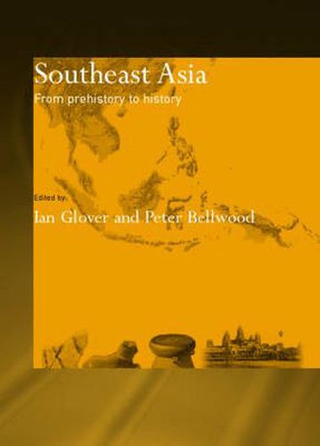 Southeast Asia: From Prehistory To History, (9780415391177) — Readings ...