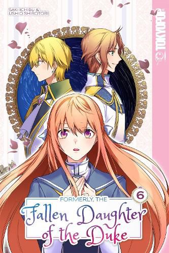 Cover image for Formerly, the Fallen Daughter of the Duke, Volume 6