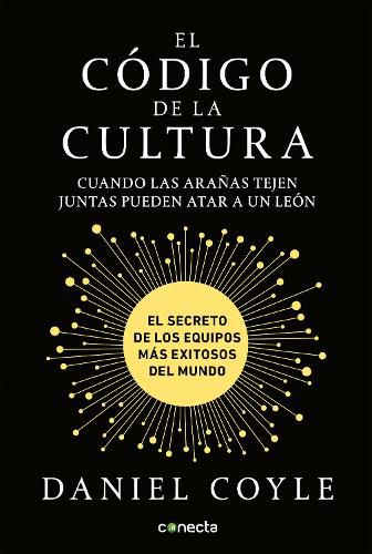 Cover image for El codigo de la cultura: El secreto de los equipos mas exitosos del mundo / The Culture Code