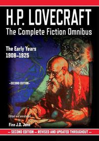 Cover image for H.P. Lovecraft: The Complete Fiction Omnibus Collection - The Early Years: 1908-1925