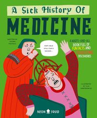 Cover image for A Sick History of Medicine