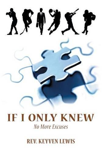 Cover image for If I Only Knew: No More Excuses