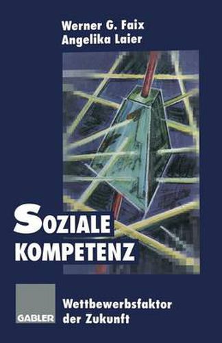 Cover image for Soziale Kompetenz: Wettbewerbsfaktor Der Zukunft