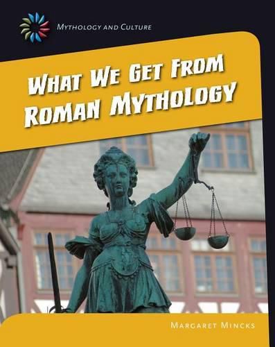 Cover image for What We Get from Roman Mythology