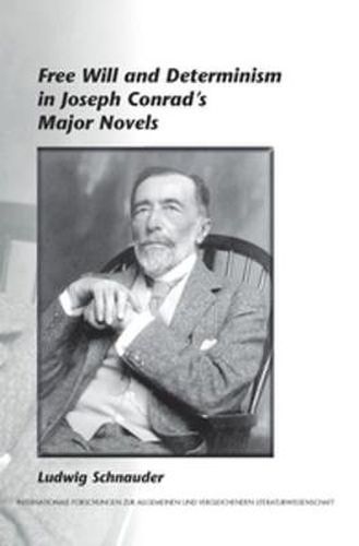 Cover image for Free Will and Determinism in Joseph Conrad's Major Novels