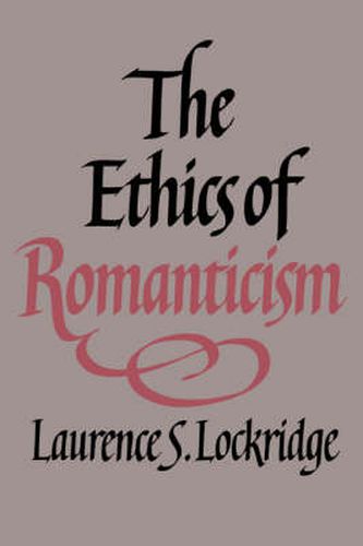 Cover image for The Ethics of Romanticism