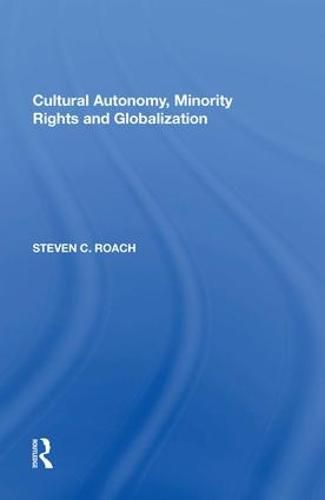 Cover image for Cultural Autonomy, Minority Rights and Globalization