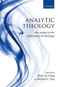 Cover image for Analytic Theology: New Essays in the Philosophy of Theology