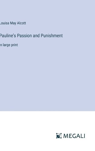 Pauline's Passion and Punishment