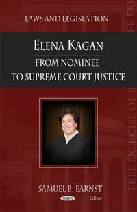 Cover image for Elena Kagan: From Nominee to Supreme Court Justice