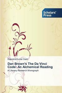 Cover image for Dan Brown's The Da Vinci Code: An Alchemical Reading
